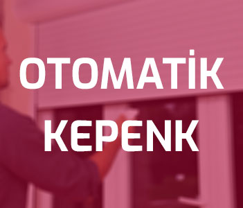 Otomatik Kepenk Sistemleri